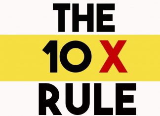 Какво е Правилото 10X и Как с него да постигнем цели си